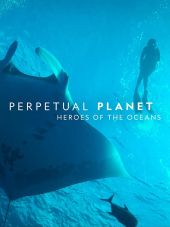 Perpetual Planet: Bohaterowie oceanów